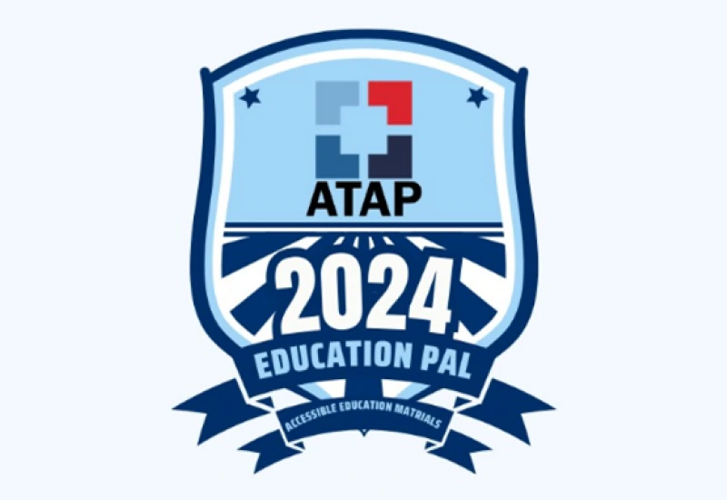 ATAP 2024 Education PAL Accessible Education Materials